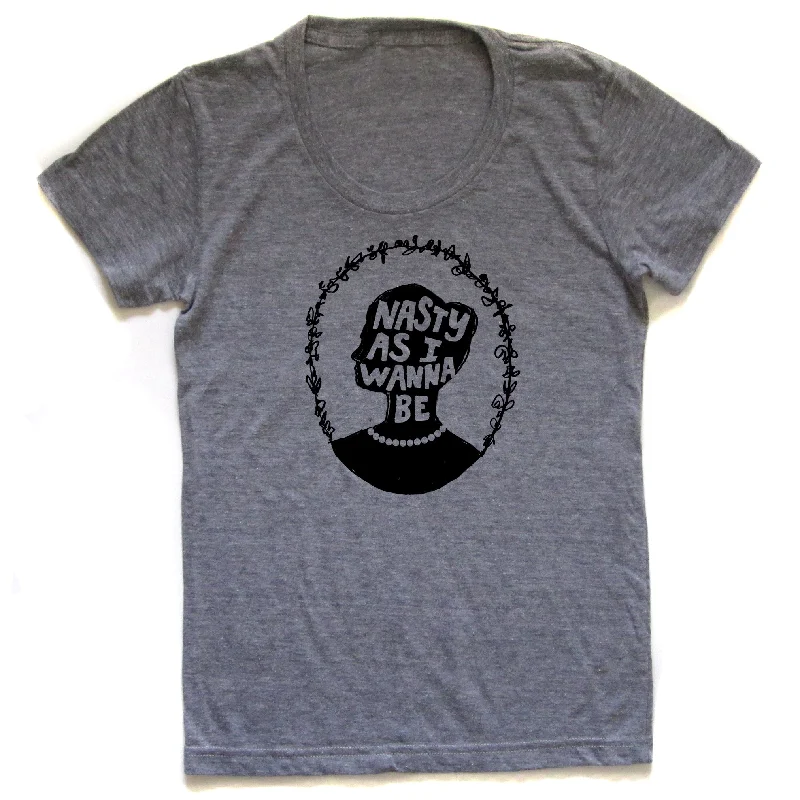 Soft Knitwear Nasty as I wanna be : Women's Tee