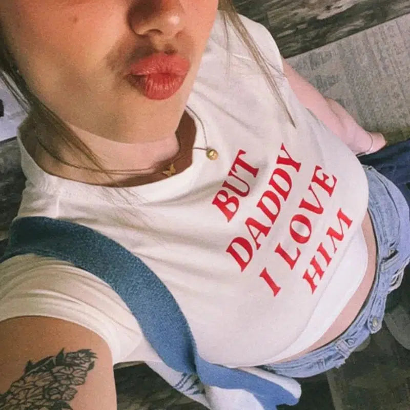 Soft Comfort Wear But Daddy I Love Him Tee