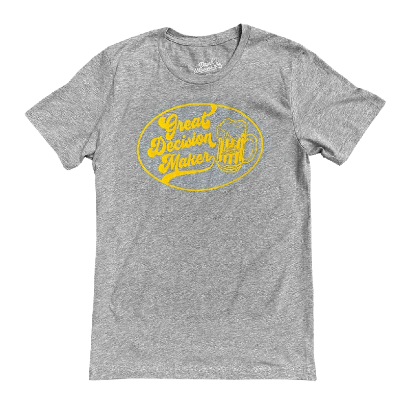 Casual Chic Outfits “Great Decision Maker” T-Shirt